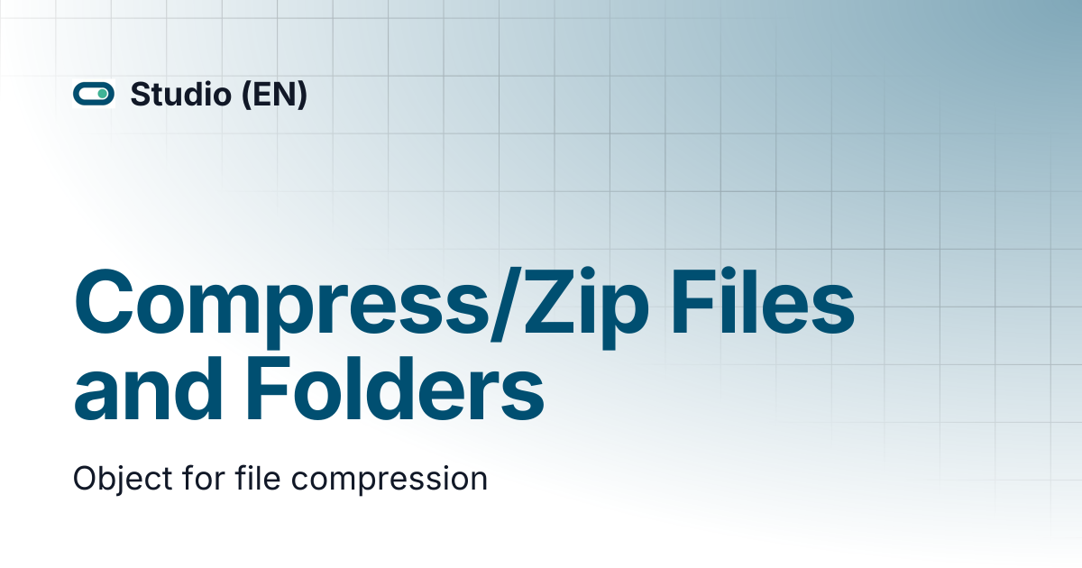 Compress/Zip Files and Folders | Studio (EN)